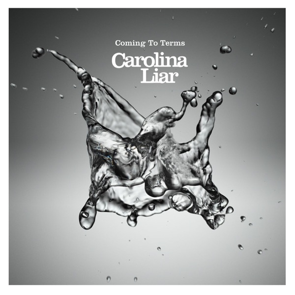 Carolina Liar, Coming to Terms album cover: a splash of water frozen in mid-air on a gray background